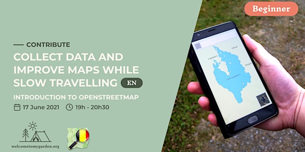 Collect data and improve maps while slow travelling - Intro OpenStreetMap