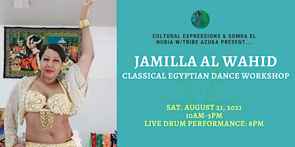 Jamilla Al Wahid Egyptian Dance Workshop