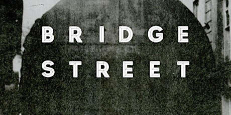 Bridge Street Will Be primary image