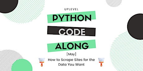 Python Code-Along: How to Scrape Sites for the Data You Want primary image