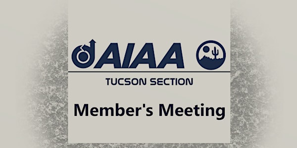 Members Meeting - AIAA Tucson Section (Non-Member Guest Registration)