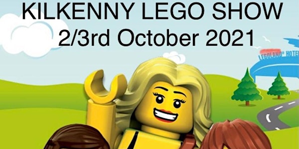 Kilkenny Lego Show Sunday afternoon