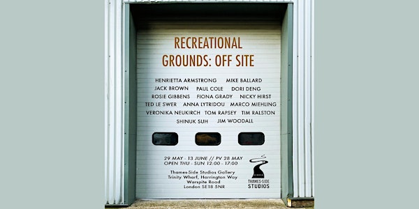 Recreational Grounds : Off Site exhibition