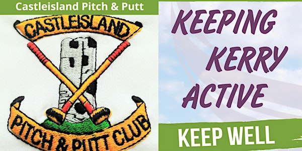 Keeping Kerry Active -  Member for a Tenner (Castleisland Pitch & Putt)
