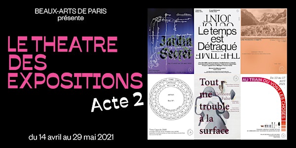 Théâtre des Expositions - Acte 2 (19 au 29 mai)