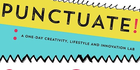 Punctuate! A creativity, lifestyles and innovation lab by 12th & Broad primary image