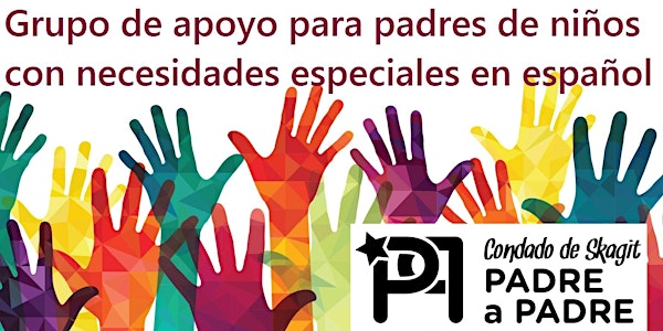 Grupo de Apoyo Para Padres de Niños con Necesidades Especiales en Español