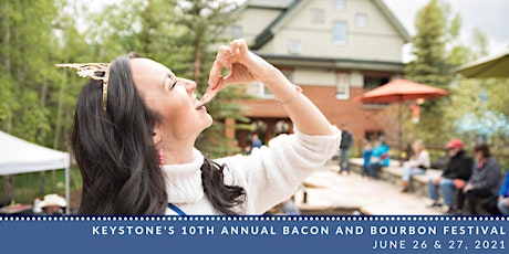 Keystone Bacon & Bourbon Festival:  June 26 and 27, 2021: 1pm-5pm Daily primary image