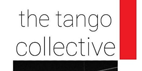 The Tango Collective: the piazzolla project