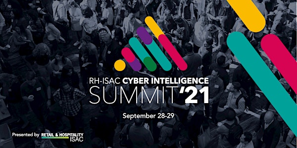 2021 RH-ISAC Cyber Intelligence Summit