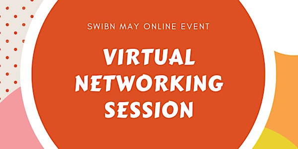 SWIBN May Event: Virtual Networking Session