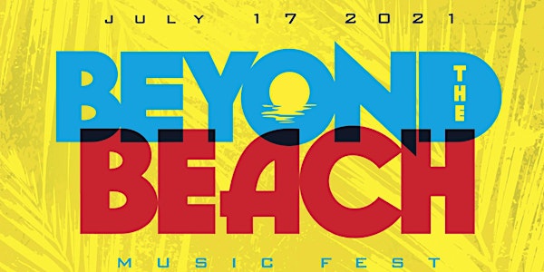 Beyond The Beach Music Fest