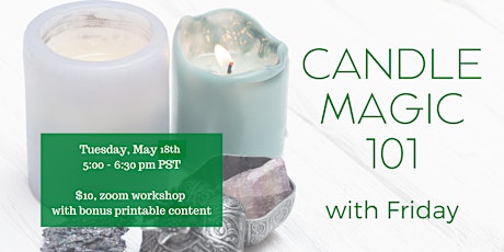 Candle Magic 101 with Friday