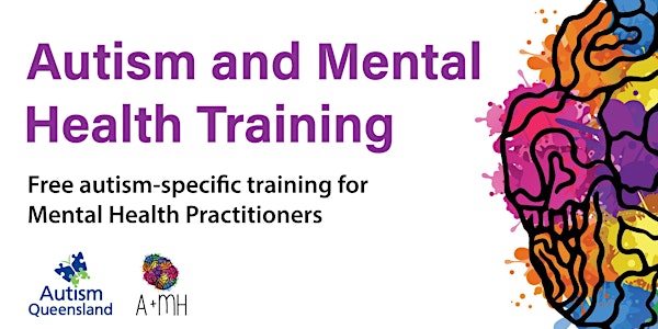 Autism and Mental Health Training for  Mental Health Practitioners