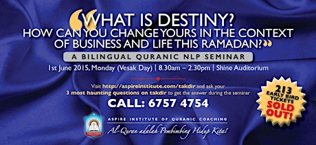 What Is Destiny? And How Do I Change Mine In The Context Of My Business And Life This Ramadan? | A Bilingual Quranic NLP Seminar primary image