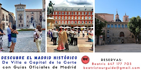 Descubre el Madrid Historico - De Villa a Corte entradas