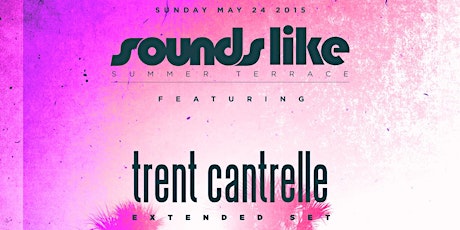 Sounds Like Summer Terrace with Trent Cantrelle (extended set) | JIA primary image