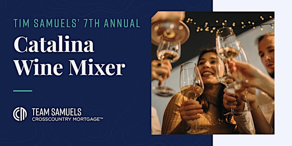 You're Invited to Tim Samuels' Catalina Wine Mixer!