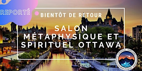 Le Salon Métaphysique et Spirituel d'Ottawa tickets