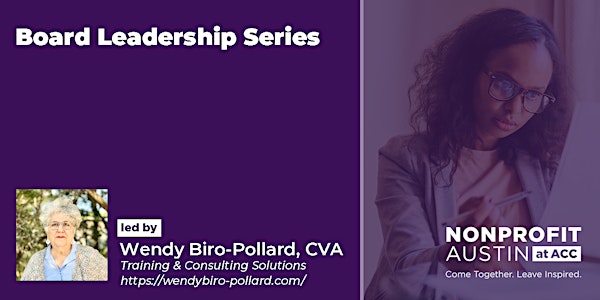 Board Leadership  - The Series w/Wendy Biro-Pollard, BoardSource Certified