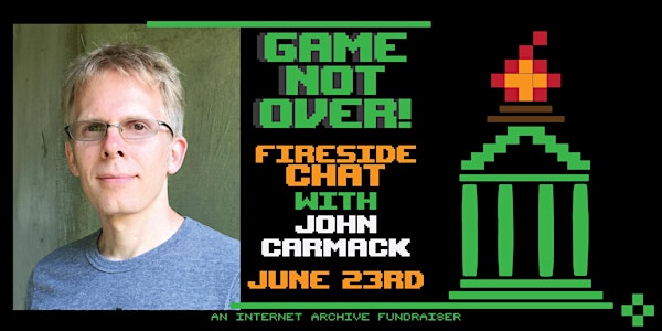 Game Not Over! A Fireside Chat With John Carmack