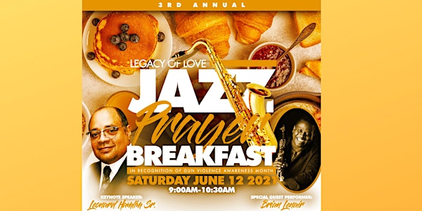 Annual Legacy of Love Prayer Breakfast and Jazz Event