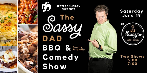 The Sassy Dad: BBQ and Comedy Night