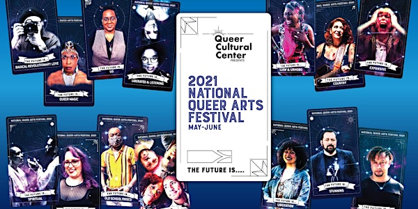 Festival Pass to the 2021 National Queer Arts Festival: The Future IS...