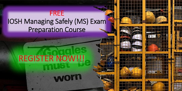FREE IOSH Managing Safely (MS) Exam Preparation Course