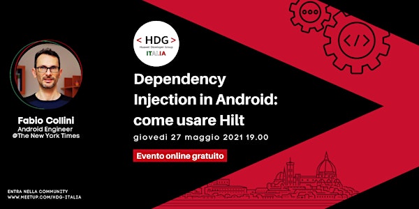 Dependency Injection in Android: come usare Hilt・Meetup HDG Italia #5