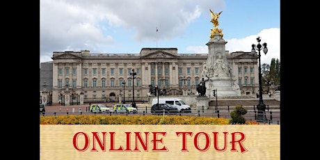 Palaces, Parliament & Power: A Virtual Tour of London's Royal City
