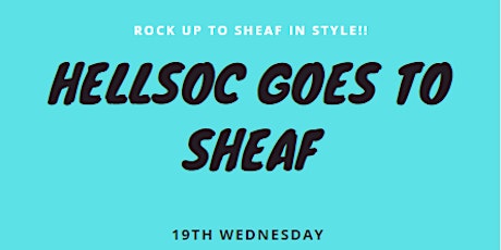 Hellsoc Goes To Sheaf! primary image