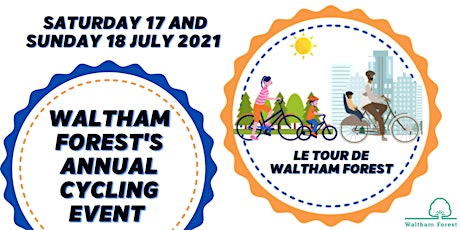 Le Tour de Waltham Forest - Saturday 17 July 2021