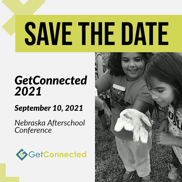 
		GetConnected 2021 Nebraska Afterschool  In-Person or Virtual Conference image
