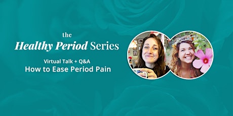 The Healthy Period Series:  How to improve period cramps primary image