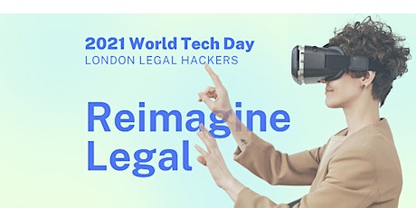 REIMAGINE LEGAL – WORLD TECH DAY EVENT primary image