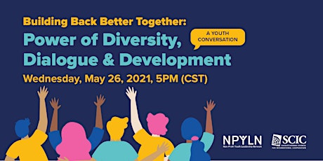 Building Back Better Together: Power of Diversity, Dialogue & Development
