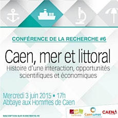 Image principale de Conférence de la recherche : Caen, mer et littoral