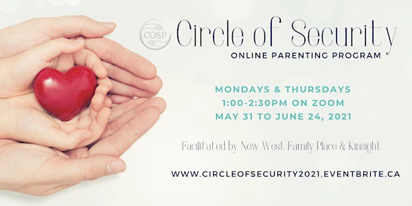 Circle of Security (Mon & Thurs May 31 - June 24, 2021)
