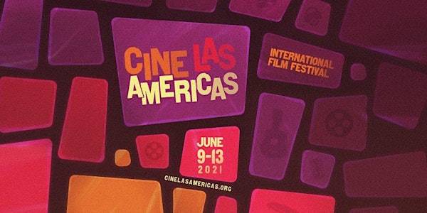 Cine Las Americas International Film Festival: Opening Night