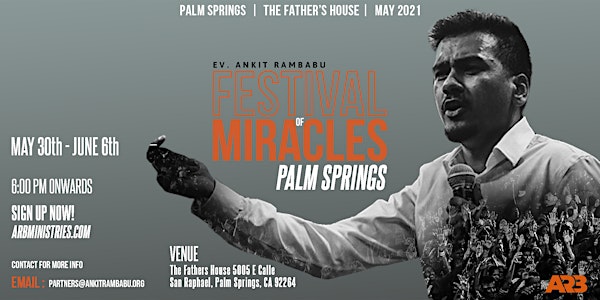 FESTIVAL OF MIRACLES | PALM SPRINGS, CA 2021