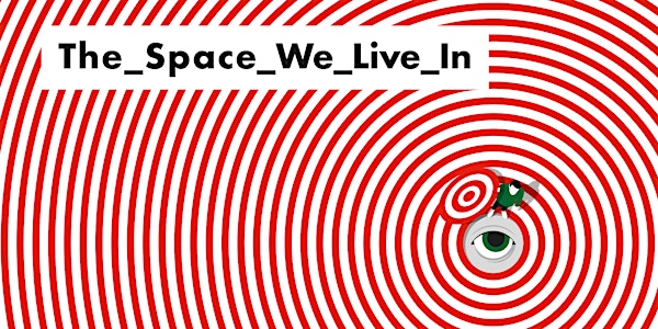THE_SPACE_WE_LIVE_IN GAD Giudecca Art District
