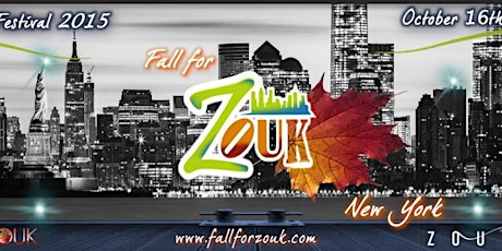NYC's FallForZouk Festival 2015 - Only at FallforZouk primary image