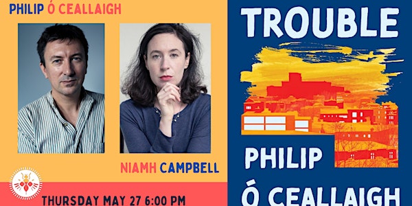 Book Launch: Trouble by Philip Ó Ceallaigh + special guest Niamh Campbell