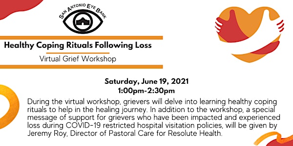 06/19 Virtual Grief Workshop - Healthy Coping Rituals Following Loss
