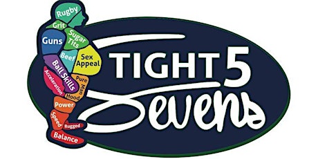 Fourth Annual Tight 5 Sevens primary image
