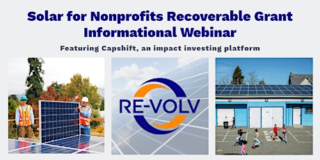 RE-volv's Solar for Nonprofits Recoverable Grant Info Webinar ft. Capshift primary image