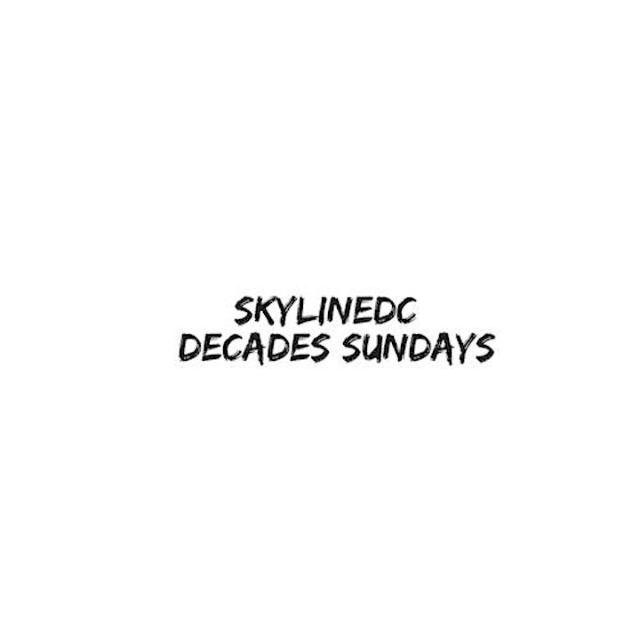 SkyLineDC Decades Sundays "Naija TakeOverDC" Day Party | AfroBeats; HipHop image