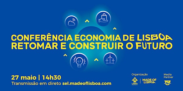Conferência Economia de Lisboa: Retomar e Construir o Futuro