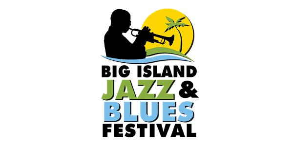 9th Annual Big Island Jazz & Blues Festival 2022